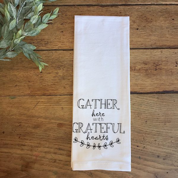 farmhouse-style-flour-sack-kitchen-towel-home-grandmas-motto-gather-here-with-grateful-hearts